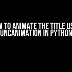 How to Animate the Title using FuncAnimation in Python?